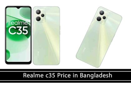 ﻿﻿﻿﻿Realme c35 Price in Bangladesh